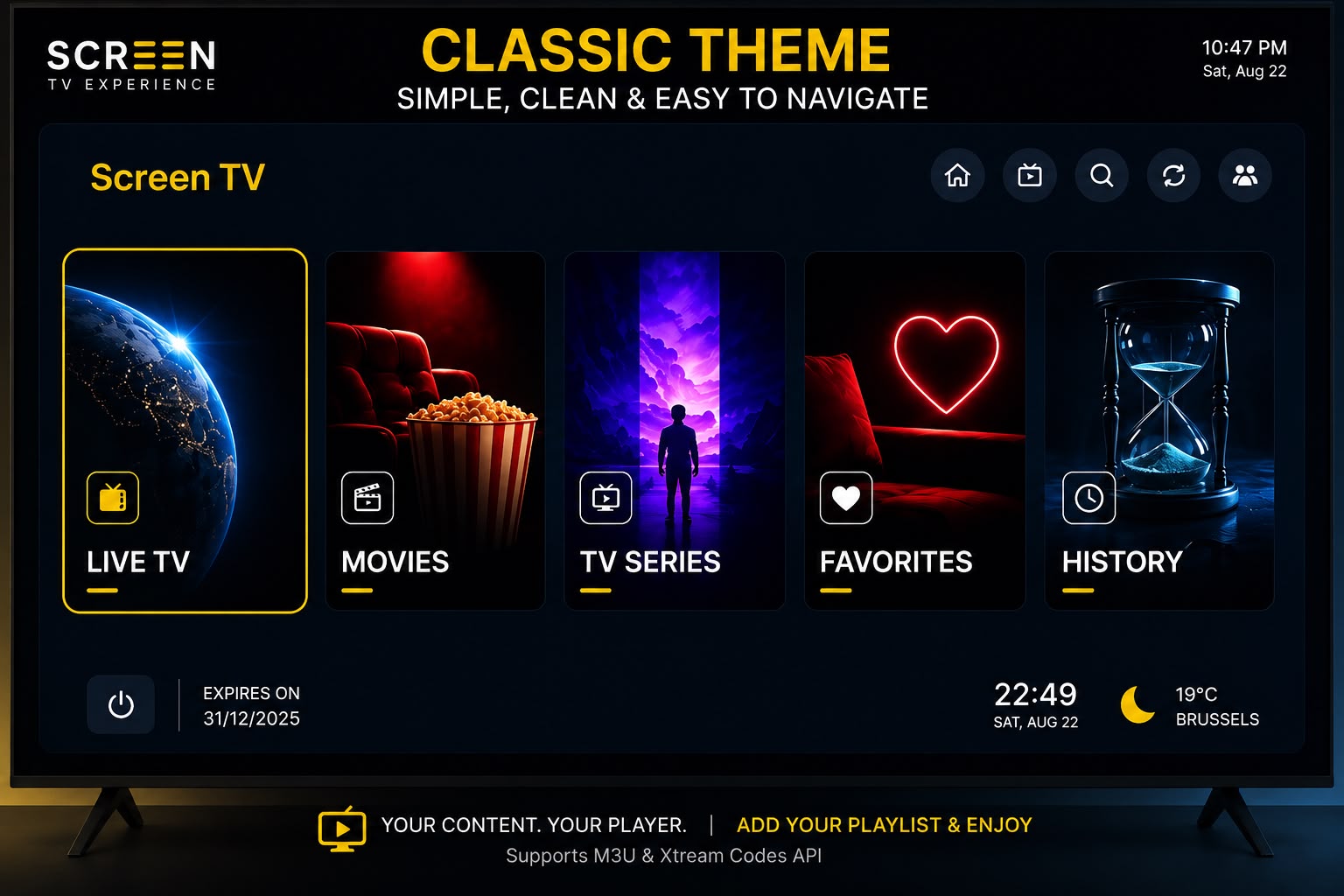 Thème Screen TV Classic avec une navigation simple pour la télévision en direct, les films, les séries, les favoris et l'historique.
